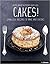 Cakes: fabulous recipes to bake and enjoy