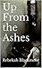 Up From the Ashes (Only in His Mind, #2)