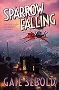 Sparrow Falling