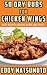 50 Dry Rubs for Chicken Wings: Easy Recipes Amazing Herbs and Spices