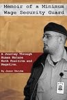 Memoir of a Minimum Wage Security Guard