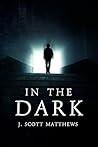 In the Dark