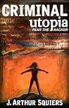 Fear the Hacker by J. Arthur Squiers