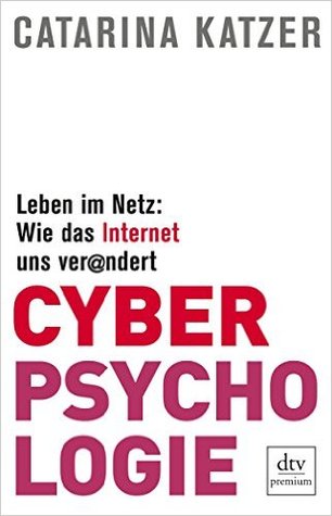Cyberpsychologie: Leben im Netz: Wie das Internet uns verändert (Paperback)