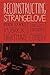 Reconstructing Strangelove:...