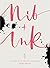 Nib + Ink: The New Art of M...
