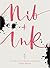 Nib + Ink: The New Art of Modern Calligraphy