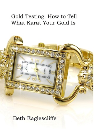 Gold Testing: How to Tell What Karat Your Gold Is
