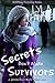 Secrets Don't Make Survivors (Secrets Don't Make Friends #2)