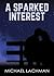 A Sparked Interest
