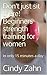 Don't just sit there! Beginners strength training for women by Cindy Zahn