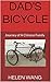 Dad's Bicycle: Journey of A Chinese Family
