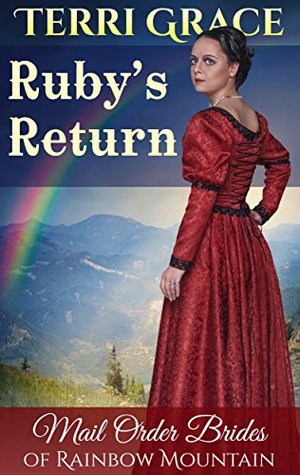 Ruby's Return (Mail Order Brides of Rainbow Mountain #2)