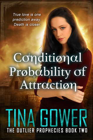 Conditional Probability of Attraction (Outlier Prophecies #2)