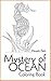 Mystery of OCEAN: Coloring book
