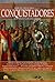 Breve historia de los conquistadores (Spanish Edition)