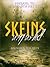 Skeins Unfurled