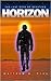 Horizon (The Last Days of Q...