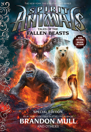 Tales of the Fallen Beasts (Spirit Animals, #0.6)