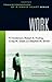 Work (Transformation of a Man's Heart Series)