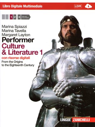 Performer - Culture & Literature 1. From the Origins to the Eighteen Century
