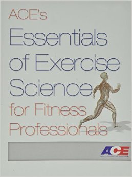 ACE's Essentials of Exercise Science for Fitness Professionals