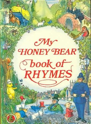 My Honey Bear Book Of Rhymes (Hardcover)