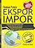 Panduan Praktis Ekspor Impor