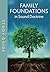 Family Foundations in Sound...