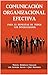 COMUNICACIÓN ORGANIZACIONAL EFECTIVA: PARA EL BIENESTAR DE TODOS LOS INVOLUCRADOS (Spanish Edition)