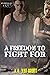 A Freedom to Fight For (The...
