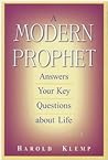 A Modern Prophet Answers Your Key Questions About Life: Book 2 A Modern Prophet Answers Your Key Questions About Life: Book 2
