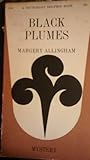 Black Plumes by Margery Allingham