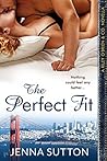 The Perfect Fit by Jenna Sutton The Perfect Fit by Jenna Sutton