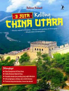 3 Juta Keliling China Utara (Paperback)