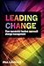 Leading Change: How Successful Leaders Approach Change Management
