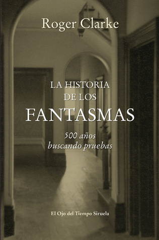 Portada de La historia de los fantasmas, de Roger Clarke
