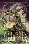 Harbinger (The Downfall Book 1)