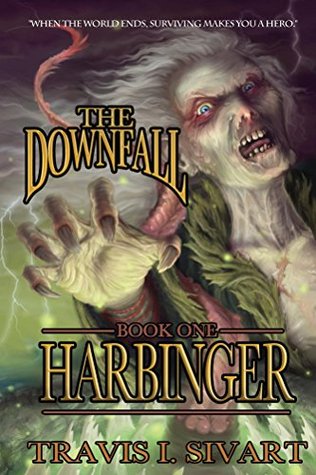 Harbinger (The Downfall Book 1)