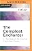 Compleat Enchanter, The (The Magical Misadventures of Harold Shea)