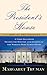 The President's House by Margaret Truman