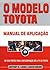 O Modelo Toyota - Manual de Aplicação