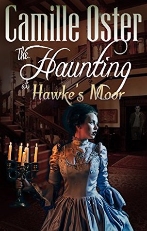 The Haunting at Hawke's Moor (Gothics)