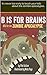 B is for Brains: ABCs for t...