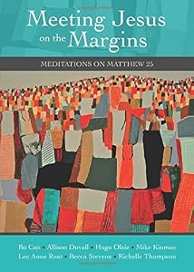 Meeting Jesus on the Margins
