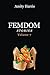 Amity Harris Femdom Stories...