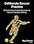 Deliberate Soccer Practice by Ray Power