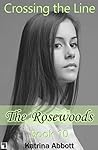 Book cover for Crossing the Line (The Rosewoods #10)