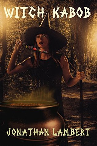 Witch Kabob (Kindle Edition)