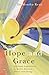 Hope and Grace: Spiritual E...